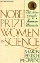 Nobel Prize Women in Science: Their Lives, Struggles, and Momentous Discoveries - Sharon Bertsch McGrayne