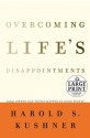 Overcoming Life's Disappointments - Harold S. Kushner