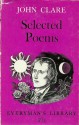 John Clare Selected Poems - John Clare, J. W. Tibble, Anne Tibble