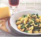 Four Seasons Pasta: A Year of Inspired Recipes in the Italian Tradition - Janet Fletcher, Victoria Pearson