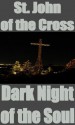 Dark Night of the Soul - John Of the Cross