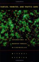 Turtles, Termites, and Traffic Jams: Explorations in Massively Parallel Microworlds (Complex Adaptive Systems) - Mitchel Resnick