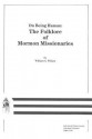 On Being Human: Folklore of Mormon Missionaries - William Wilson