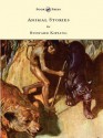 Animal Stories - Rudyard Kipling