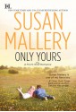 Only Yours (Fool's Gold, #5) - Susan Mallery