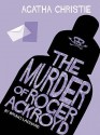 The Murder Of Roger Ackroyd - Bruno Lachard, Agatha Christie