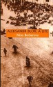 Aleksandr Blok: A Life - Nina Berberova