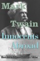 The Innocents Abroad (Fully Illustrated Edition): Or, the New Pilgrims' Progress - Mark Twain, Dr. Andrew Burt