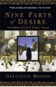 Nine Parts Of Desire: The Hidden World Of Islamic Women - Geraldine Brooks