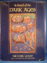 In Search of the Dark Ages - Michael Wood