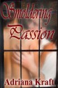 Smoldering Passion - Adriana Kraft