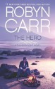 The Hero (Thunder Point - Book 3) - Robyn Carr