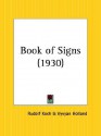 Book of Signs - Rudolf Koch, Vyvyan Holland