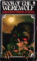 Book of the Werewolf - Brian J. Frost, Manly Banister, A. Merritt, H. Warner Munn, Elliott O'Donnell, Seabury Quinn, Ambrose Bierce, Gilbert Campbell, August Derleth, Dale C. Donaldson, Beverly Haaf, Clemence Houseman, Sutherland Menzies, Peter Fleming