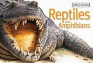 Little Guides Reptiles and Amphibians - Mark Hutchinson