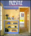 Freestyle: The New Architecture and Interior Design from Los Angeles - Tim Street-Porter, Pilar Viladas, Paul Goldberger