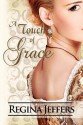 A Touch of Grace - Regina Jeffers