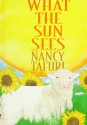 What the Sun Sees, What the Moon Sees (Library) - Nancy Tafuri