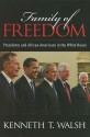 Family of Freedom: Presidents and African Americans in the White House - Kenneth T. Walsh