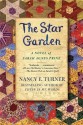 The Star Garden: A Novel of Sarah Agnes Prine (Sarah Agnes Prine Novels) - Nancy E. Turner