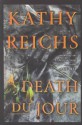 Death du Jour - Kathy Reichs