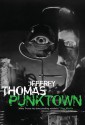 Punktown - Jeffrey Thomas, Michael Marshall Smith