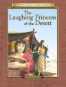 The Laughing Princess of the Desert: The Diary of Sarah's Traveling Companion Canaan, 2091-2066 BC - Anne Adams, Dennis Edwards