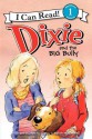 Dixie and the Big Bully - Grace Gilman, Sarah McConnell