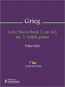 Lyric Pieces Book 7, op. 62, no. 1 - Edvard Grieg