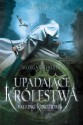 Upadające Królestwa (Upadające Królestwa, #1) - Morgan Rhodes