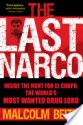 Last Narco, The - Malcolm Beith