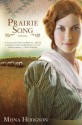 Prairie Song: A Novel, Hearts Seeking Home Book 1 - Mona Hodgson