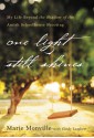 One Light Still Shines: My Life Beyond the Shadow of the Amish Schoolhouse Shooting - Marie Monville