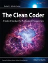 The Clean Coder. A Code of Conduct for Professional Programmers - Robert Cecil Martin