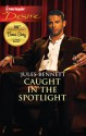 Caught in the Spotlight - Jules Bennett