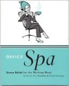 Office Spa: Stress Relief For The Working Week - Darrin Zeer, Frank Montagna