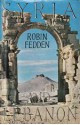 The Phoenix Land: The Civilization of Syria and Lebanon - Robin Fedden