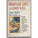 Ordinary Love & Good Will - Jane Smiley