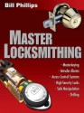 Master Locksmithing - Bill Phillips