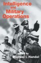 Intelligence and Military Operations - Michael I. Handel