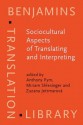 Sociocultural Aspects of Translating and Interpreting - Anthony Pym, Miriam Shlesinger, Zuzana Jettmarová