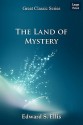 The Land of Mystery - Edward S. Ellis