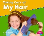 Taking Care of My Hair - Terri DeGezelle, Terri, Gail Saunders-Smith