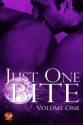 Just One Bite: Volume Six - Julia Talbot, Cardeno C., Sienna Sway, I.D. Locke, Anitra Lynn McLeod, Sarah Madison, Megan Derr, Mara Ismine