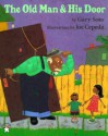 The Old Man and His Door - Gary Soto, Joe Cepeda