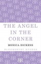 The Angel in the Corner - Monica Dickens