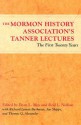 The Mormon History Association's Tanner Lectures: The First Twenty Years - Dean L. May, Reid L. Neilson