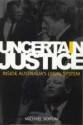 Uncertain justice: inside Australia's legal system - Michael Sexton