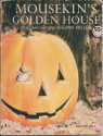 Mousekin's Golden House - Edna Miller