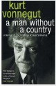 A Man Without A Country - Kurt Vonnegut